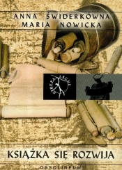 Książka się rozwija - Świderkówna Anna, Nowicka Maria