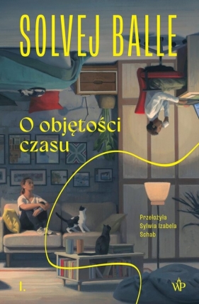 O objętości czasu I - Balle Solvej