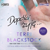 Dopóki biegnę Tom 3 Dopóki żyję (Audiobook) - Blackstock Terri