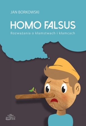 Homo falsus - Borkowski Jan<br />