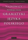 Najnowszy podręcznik gramatyki języka polskiego  Polański Edward, Nowak Tomasz