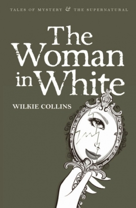 Woman in White - Collins Wilkie