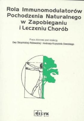 Rola immunomodulatorów pochodzenia naturalnego.. - Opracowanie zbiorowe