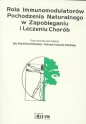 Rola immunomodulatorów pochodzenia naturalnego.. - Opracowanie zbiorowe