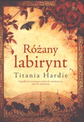 Różany labirynt - Titania Hardie
