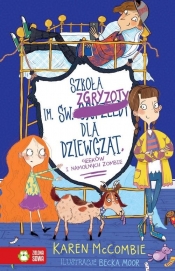 Szkoła im. św. Zgryzoty dla dziewcząt, geeków i namolnych zombie. Tom 3