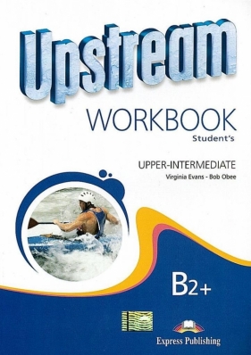 Upstream Upper Intermediate Workbook - Bob Obee, Virginia Evans