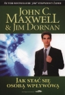 Jak stać się osobą wpływową Maxwell John C., Dornan Jim