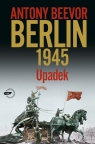 Berlin 1945 Upadek Beevor Antony