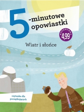 5-minutowe opowiastki. Wiatr i Słońce - Anna Wiśniewska