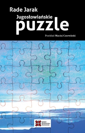 Jugosłowiańskie puzzle - Rade Jarak