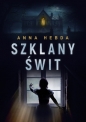 Szklany Świt - Anna Hebda