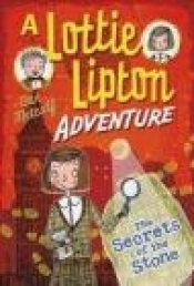 The Secrets of the Stone a Lottie Lipton Adventure - Dan Metcalf