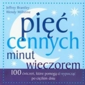 Pięć cennych minut wieczorem - Brantley Jeffrey, Millstine Wendy