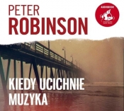 Kiedy ucichnie muzyka (Audiobook) - Robinson Peter