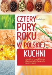 Cztery pory roku w polskiej kuchni - Kinga Czechowska