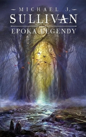 Epoka legend. Legendy Pierwszego Imperium. Tom 4 - Michael J. Sullivan