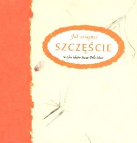 Jak osiągąć szczęście