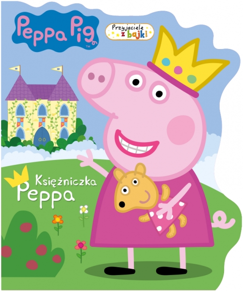 Peppa Pig. Przyjaciele z bajki. Księżniczka Peppa