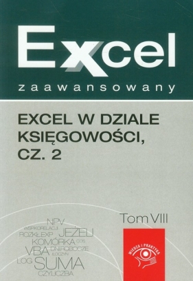 Excel zaawansowany Excel w dziale księgowości część 2 - <br />