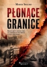 Płonące granice Marek Skalski