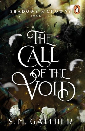 The Call of the Void - S. M. Gaither