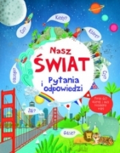 Nasz świat. Pytanie i odpowiedzi - Katie Daynes