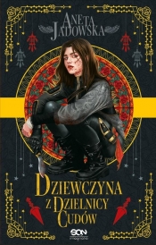 Nikita. Dziewczyna z dzielnicy cudów. Tom 1. - Aneta Jadowska