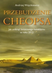 Przebudzenie Cheopsa - Andrzej Wójcikiewicz