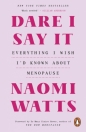 Dare I Say It - Naomi Watts