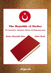 The Republic of Turkey. - Burak Ahmet, Marszałek-Kawa Joanna