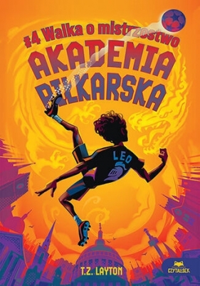 Akademia piłkarska #4. Walka o mistrzostwo - T.Z. Layton