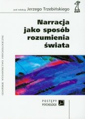 Narracja jako sposób rozumienia świata