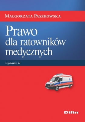 Prawo dla ratowników medycznych - Paszkowska Małgorzata