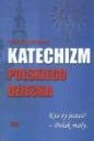 Katechizm polskiego dziecka - Władysław Bełza