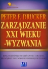 Zarządzanie XXI wieku wyzwania Drucker Peter F.