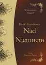 Nad Niemnem Eliza Orzeszkowa