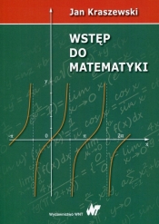Wstęp do matematyki - Kraszewski Jan