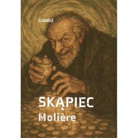 Skąpiec - Molière