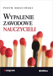 Wypalenie zawodowe nauczycieli - Piotr Hreciński