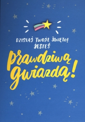 Karnet z przypinką "dzisiaj Twoje święto" K.GIRT-168