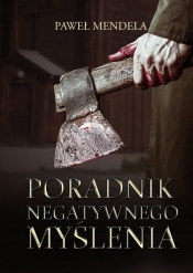 Poradnik negatywnego myślenia