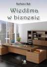 Wiedźma w biznesie Barbara Bąk