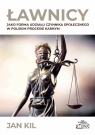 Ławnicy jako forma udziału czynnika społecznego w polskim procesie karnym Kil Jan