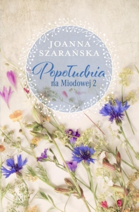 Popołudnia na Miodowej 2 - Joanna Szarańska