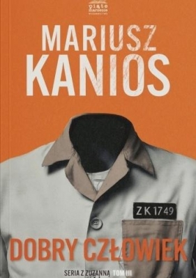 Seria z Zuzanną T.3 Dobry człowiek w.2 - Mariusz Kanios