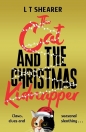 The Cat and the Christmas Kidnapper - Shearer L T