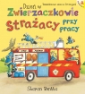  Dzień w Zwierzaczkowie: Strażacy przy pracy