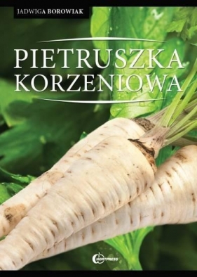 Pietruszka korzeniowa - Jadwiga Borowiak