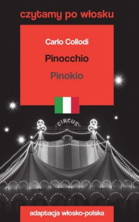 Pinocchio / Pinokio. Czytamy po włosku - Carlo Collodi